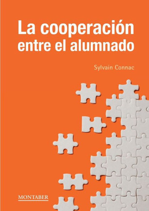 La cooperaci? entre el alumnado (Spanish Edition)