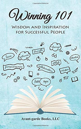 Winning 101: Wisdom and Inspiration for Successful People