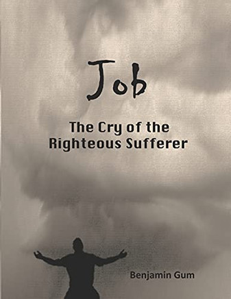 Job: The Cry Of Righteous Sufferer