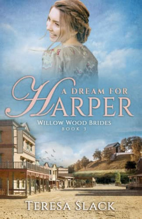 A Dream for Harper : Historical Western Romance Novels