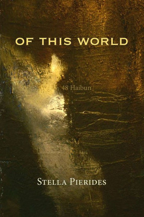 Of This World : 48 Haibun