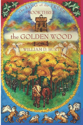 The Golden Wood (King Of The Trees) - 9780998307954