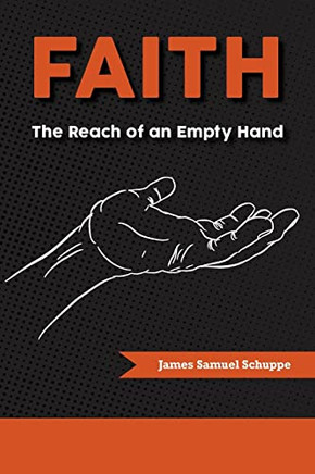 Faith: The Reach Of An Empty Hand