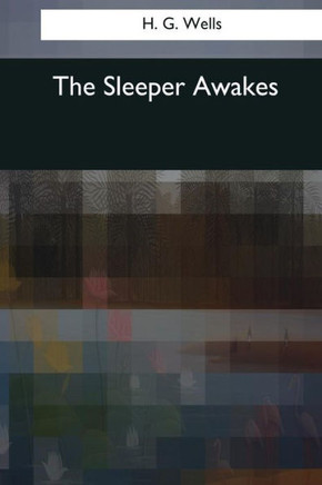 The Sleeper Awakes - 9781545069554