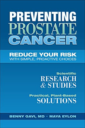 Preventing Prostate Cancer: Reduce Your Risk With Simple, Proactive Choices