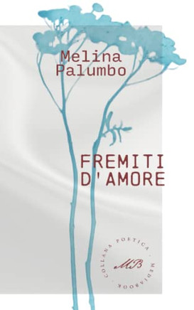 Fremiti D'Amore: Dall'Amore Sacro A Quello Profano (Italian Edition)