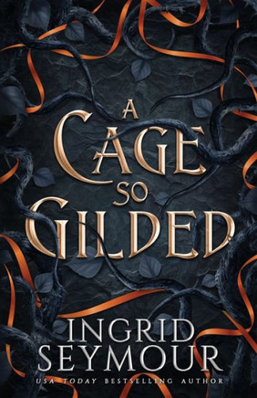 A Cage So Gilded (Healer Of Kingdoms) - 9781088161241