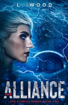 The Alliance: A Fast-Paced Sci-Fi Action Thriller (The Hybrian Series Book Two)