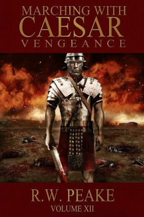 Marching With Caesar : Vengeance