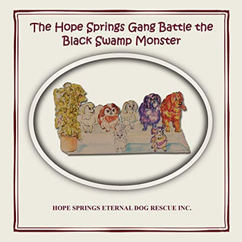 The Hope Springs Gang Battle the Black Swamp Monster - 9780648785316
