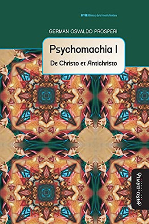Psychomachia I: De Christo Et Antichristo (Spanish Edition)