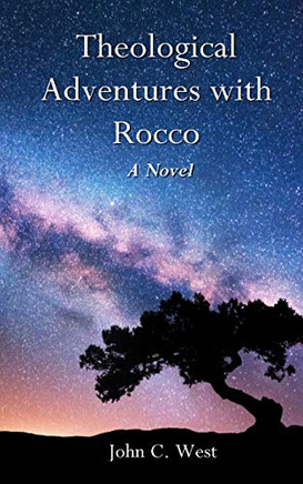 Theological Adventures with Rocco Theological Adventures with Rocco