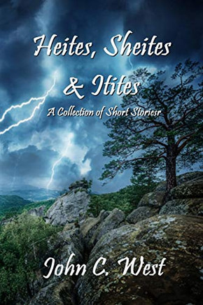 Heites, Sheites & Itites : A Collection of Short Stories