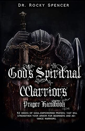 God'S Spiritual Warrior'S Prayer Handbook