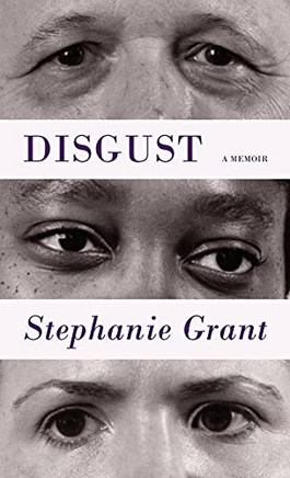 Disgust: A Memoir