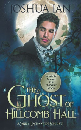 The Ghost Of Hillcomb Hall - 9781735105291