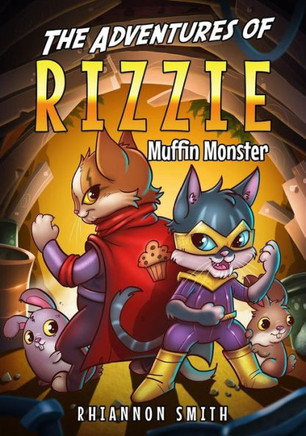 The Adventures Of Rizzie Muffin Monster (Full Color)