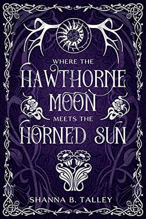 Where The Hawthorne Moon Meets The Horned Sun