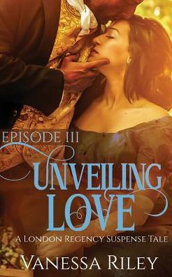 Unveiling Love : Episode Iii
