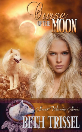 Curse Of The Moon (The Secret Warrior)