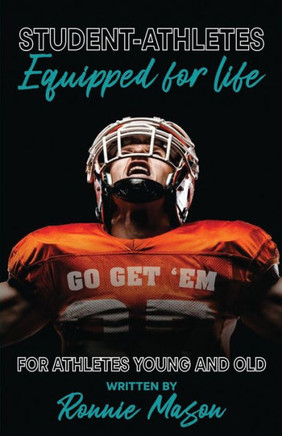 Student-Athletes: Equipped For Life - 9781948248532