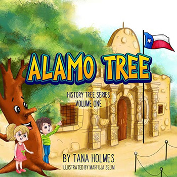 Alamo Tree (The History Tree Series)