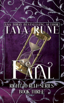 Fatal: Right to Rule, Book 3