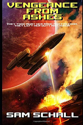 Vengeance from Ashes (Honor & Duty)