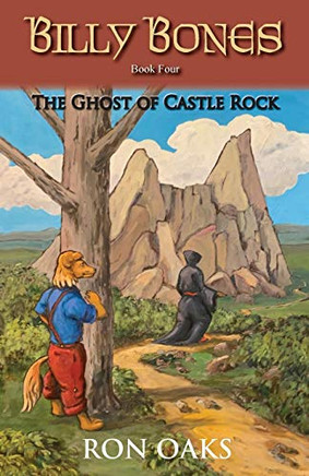The Ghost of Castle Rock (Billy Bones, #4) - Paperback