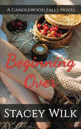 Beginning Over: A Candlewood Falls Novel (Hometown Series)
