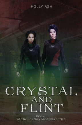 Crystal and Flint: The Journey Missions Series