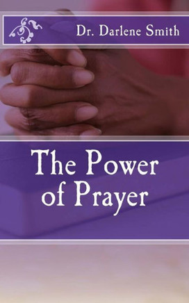 The Power Of Prayer - 9781545301883