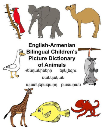 English-Armenian Bilingual Children's Picture Dictionary Of Animals (Freebilingualbooks.Com)