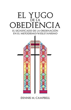 El Yugo De La Obediencia (Spanish Edition)