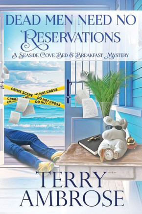 Dead Men Need No Reservations - 9780996891493