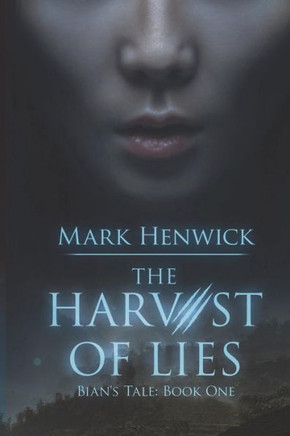 The Harvest Of Lies
