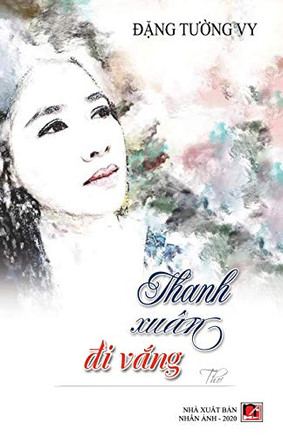 Thanh Xu?? ?? V??g (Vietnamese Edition)