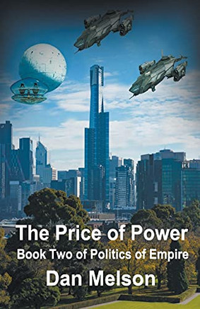 The Price of Power (Politics of Empire) The Price of Power (Politics of Empire)