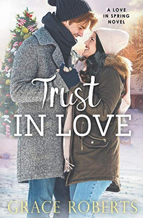 Trust In Love (Love In Spring)