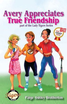 Avery Appreciates True Friendship (4) (Lady Tigers)
