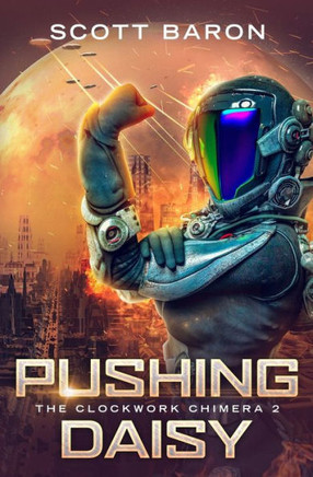 Pushing Daisy : The Clockwork Chimera