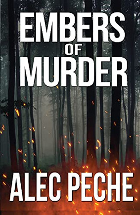 Embers Of Murder (Jill Quint, Md Forensic Pathologist) - 9781955436939