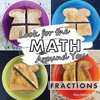 Look for the Math Around You : Fractions