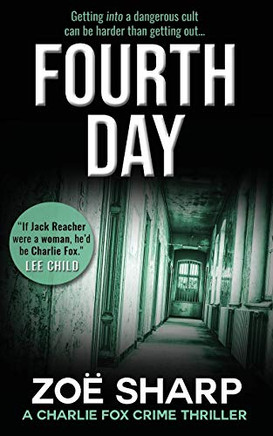 Fourth Day : #08: Charlie Fox Crime Mystery Thriller Series