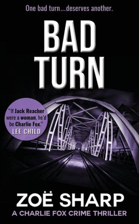 BAD TURN: #13: Charlie Fox crime mystery thriller series