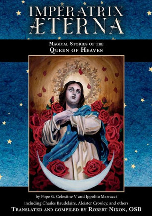 Imperatrix ?erna: Magical Stories Of The Queen Of Heaven - 9781914166235