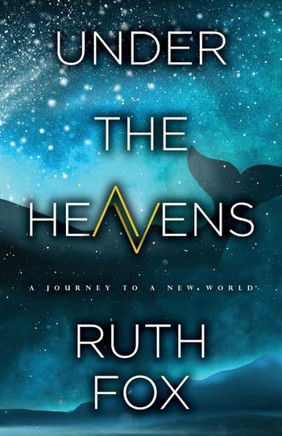 Under The Heavens (The Ark Trilogy)