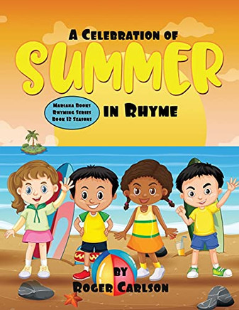 A Celebration Of Summer In Rhyme