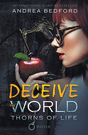 Deceive The World (Thorns of Life Saga)