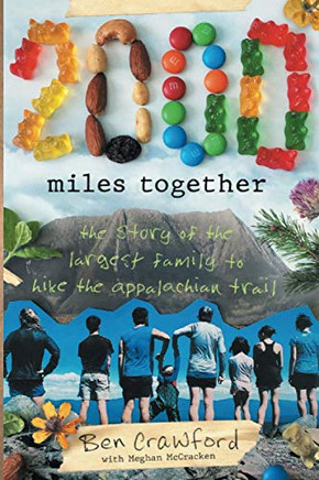 2,000 Miles Together: The Story Of The Largest Family To Hike The Appalachian Trail